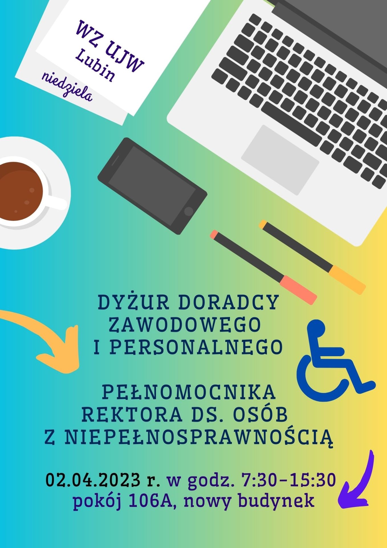 Dyżur doradcy zawodowego i personalnego oraz pełnomocnika rektora ds. osób z niepełnosprawnością: 2 kwietnia 2023 r., godz. 7:30-15:30, pokój 106A w nowym budynku.