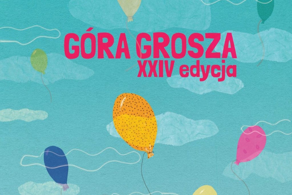 Góra Grosza - XXIV edycja. Napis na tle kolorowych balonów.