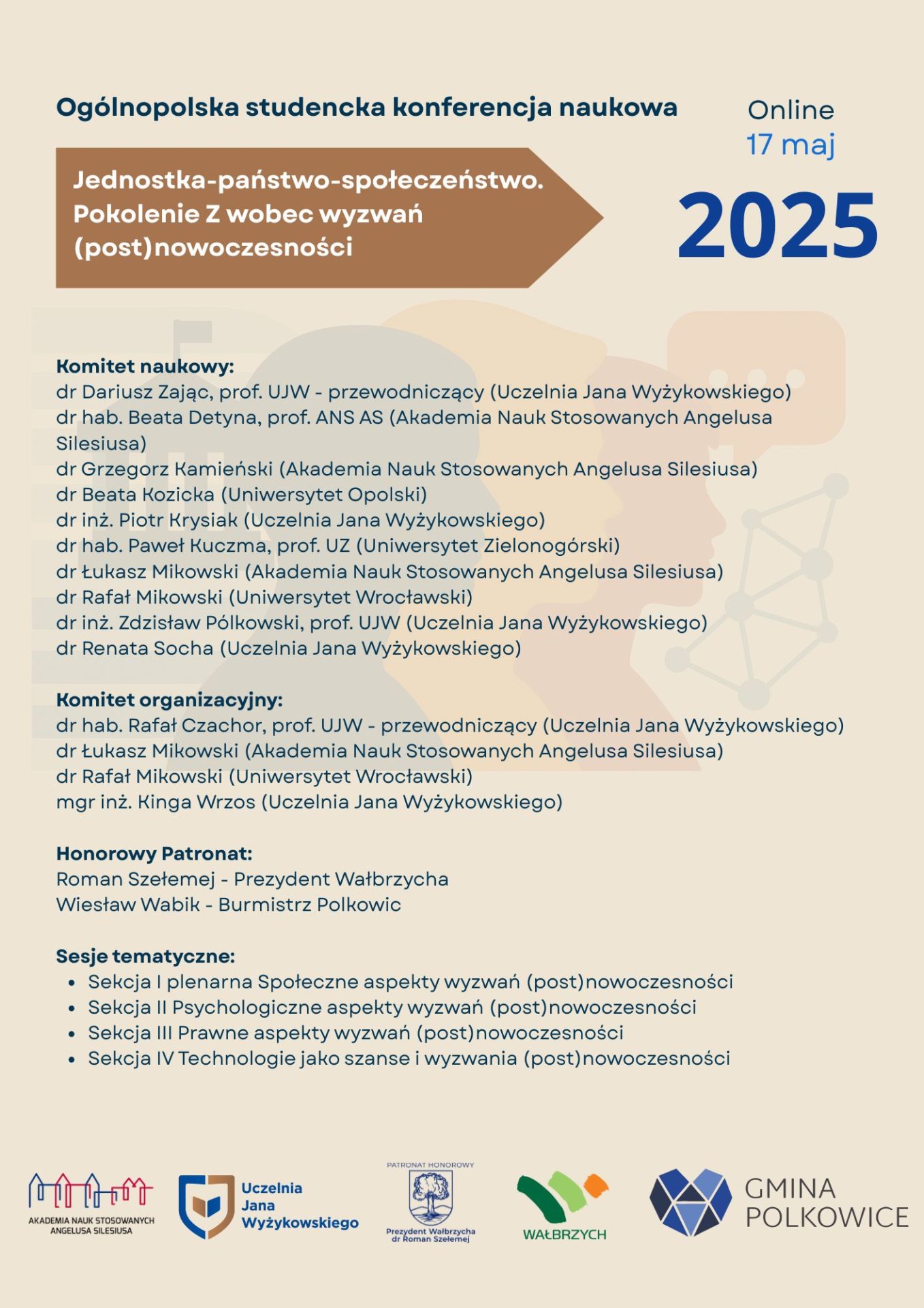 Komitety Ogólnopolskiej Studenckiej Konferencji Naukowej Jednostka-Państwo-Społeczeństwo: Pokolenie Z wobec wyzwań postnowoczesności.