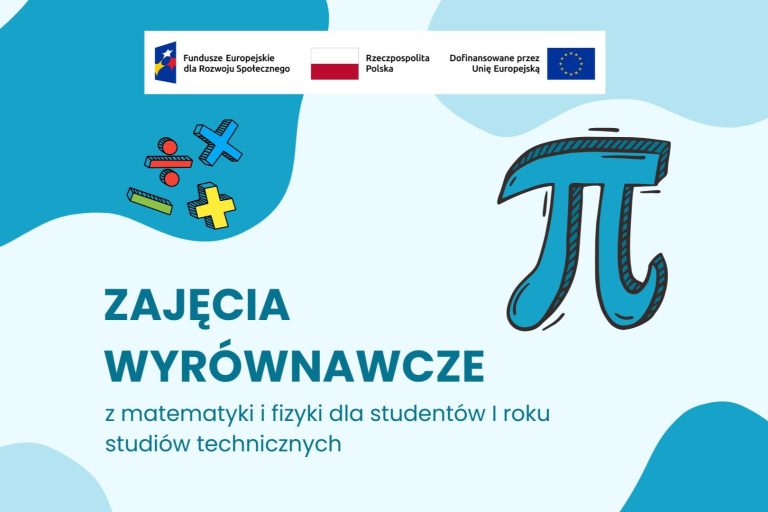 Zajęcia wyrównawcze z matematyki i fizyki dla studentów I roku kierunków technicznych