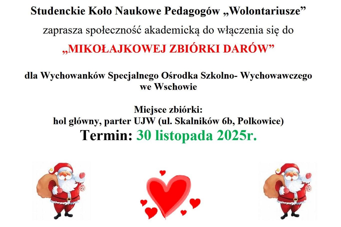 Mikołajkowa zbióra darów, na która zaprasza studenckie koło naukowe Pedagogów.