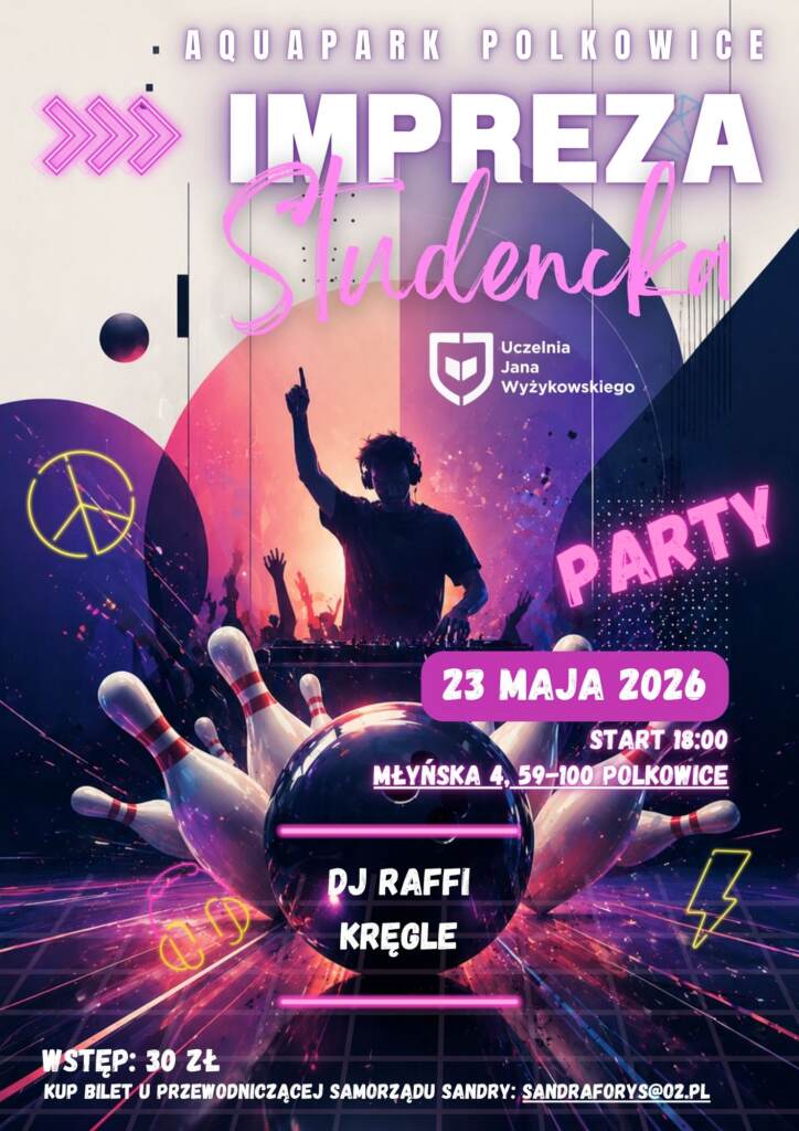 Plakat neonowej imprezy studenckiej w Aquaparku Polkowice. Na grafice DJ grający muzykę, kula do kręgli i kręgle w futurystycznym, fioletowo-różowym stylu. Wydarzenie odbędzie się 23 maja 2026 o 18:00 przy ul. Młyńskiej 4 w Polkowicach. W programie DJ Raffi i kręgle. Cena biletu: 30 zł.
