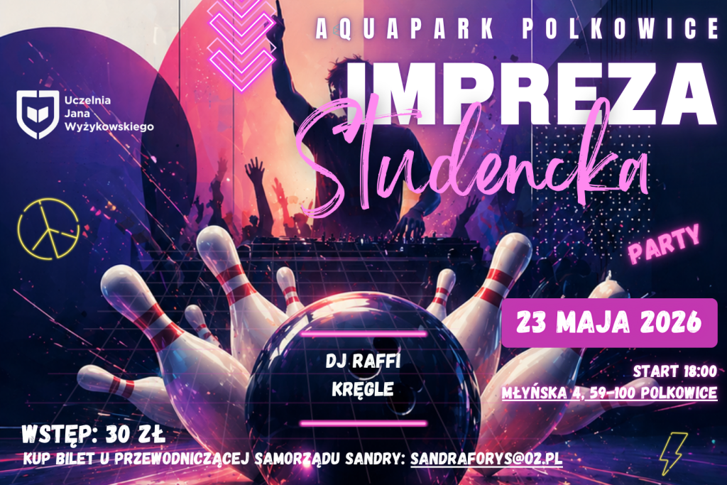 Impreza studencka w Aquaparku Polkowice: 23 maja 2026 r., start o 18:00, kręgle i DJ Raffi, wstęp 30 zł.