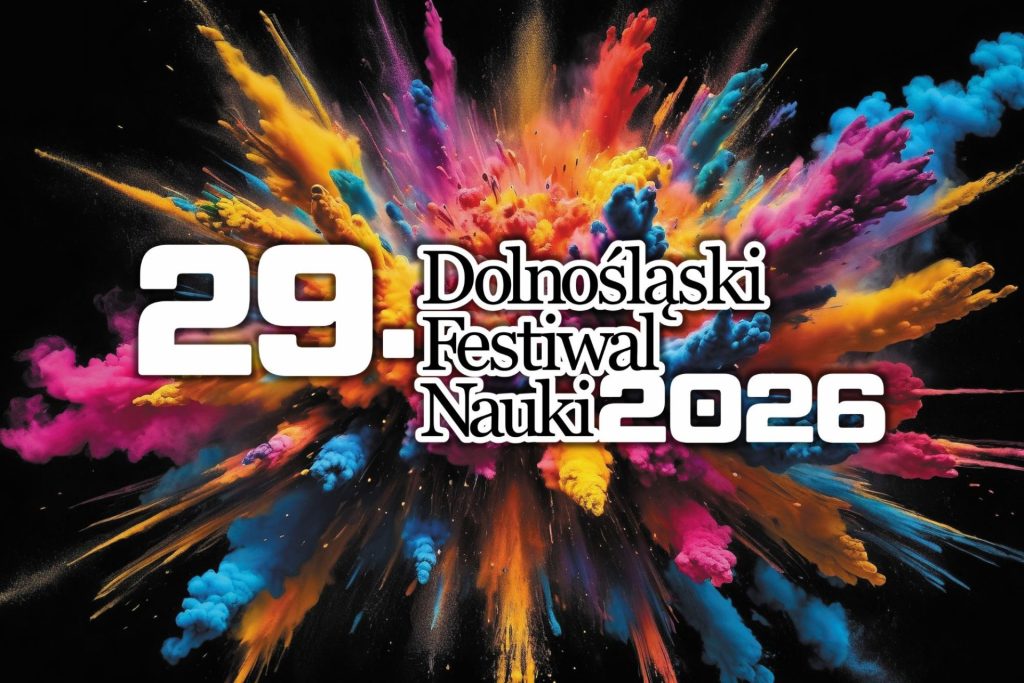 29. Dolnośląski Festiwal Nauki 2026 - napis na tle eksplozji kolorowych farb.